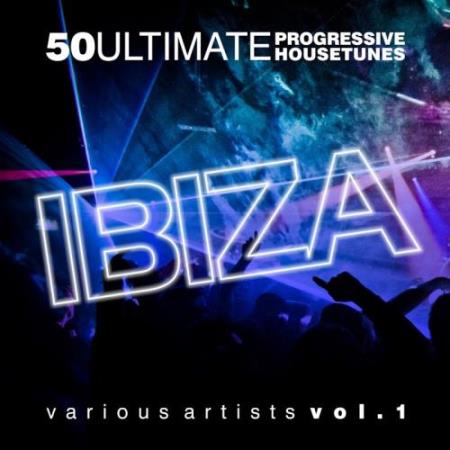 Ultimate Ibiza (50 Progressive House Tunes) (2017)