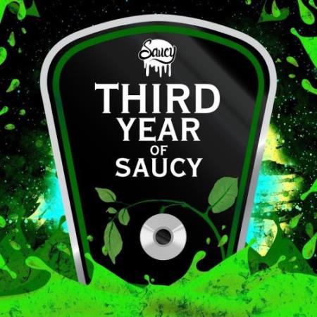 Third Year Of Saucy (2017)