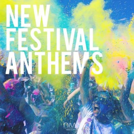 New Festival Anthems (2017)