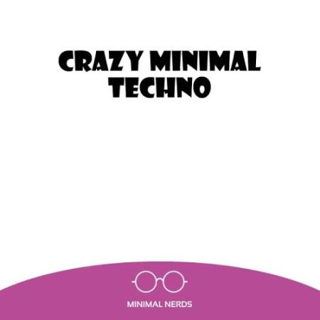 Crazy Minimal Techno (2017)
