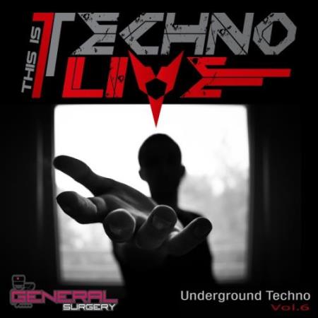 This Is Techno Live, Vol.6 (2017)
