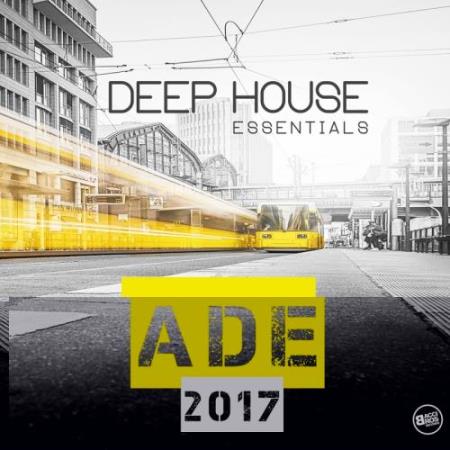 Ade 2017 Deep House Essentials (2017)