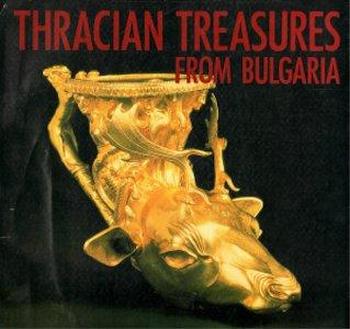 Tracian Treasures from Bulgaria