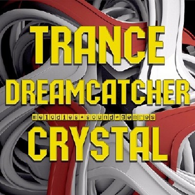 Trance Dreamcatcher Crystal (2017) Mp3