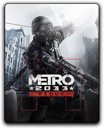 Metro 2033 - Redux [Update 6] (2014) [MULTI][PC]