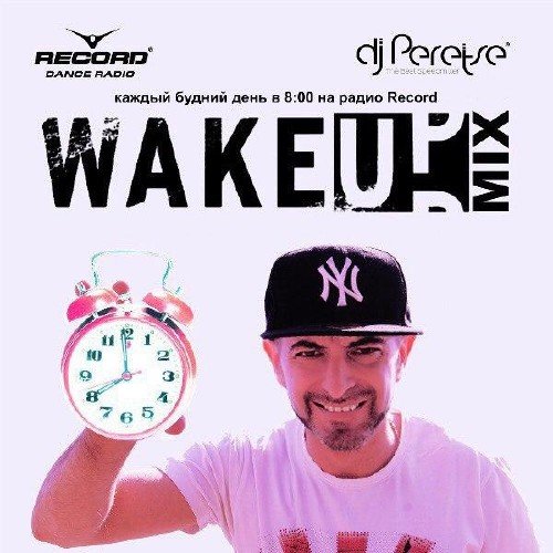 DJ Peretse - Record WakeUp Mix #025 (10.11.2017)