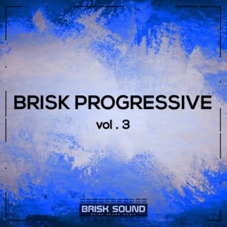 Brisk Progressive, Vol. 3 (2017)