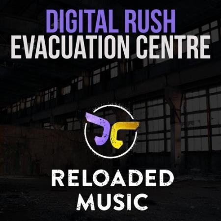 Digital Rush - Evacuation Centre (2017)