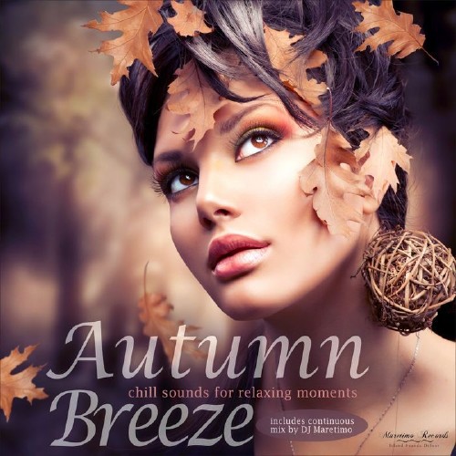 Autumn Breeze, Vol. 1 - Chill Sounds for Relaxing Moments (2017)