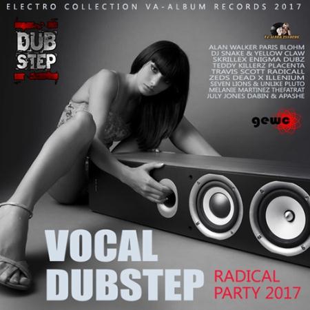 Vocal Dubstep: Radical Party (2017)