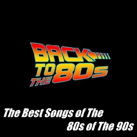 The Best Songs of The 80s of The 90s (2017)