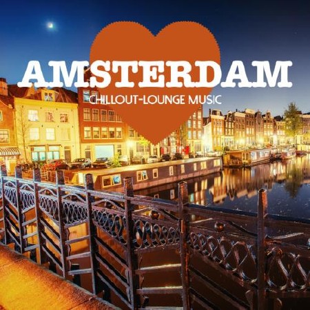 Amsterdam Chillout Lounge Music - 200 Songs (2017)