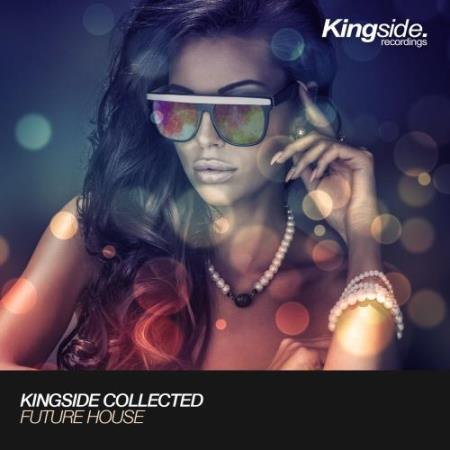 Kingside Collected Future House (Compilation) (2017)