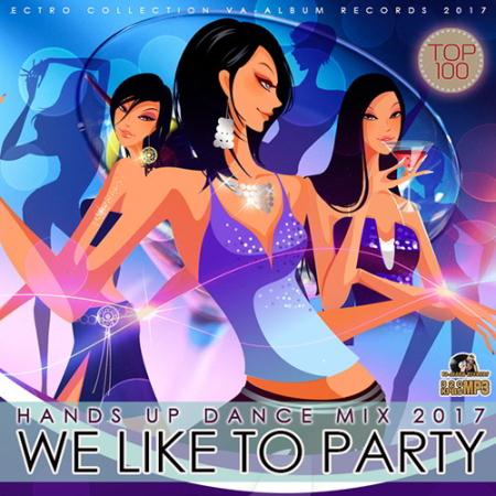 We Like To Party: Hands Up Dance Mix ()