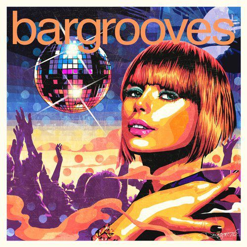 Bargrooves Disco 3.0 (2017)
