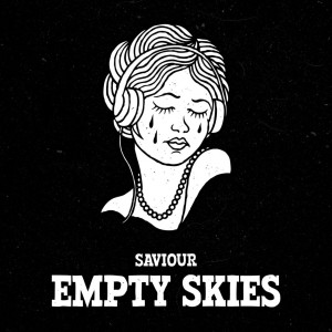 Saviour - Empty Skies (Single) (2017)