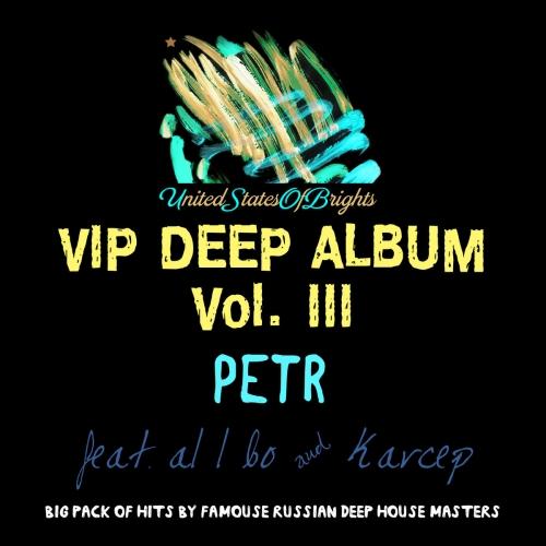 Petr, al l bo - VIP DEEP ALBUM VOL. 3 (2017)