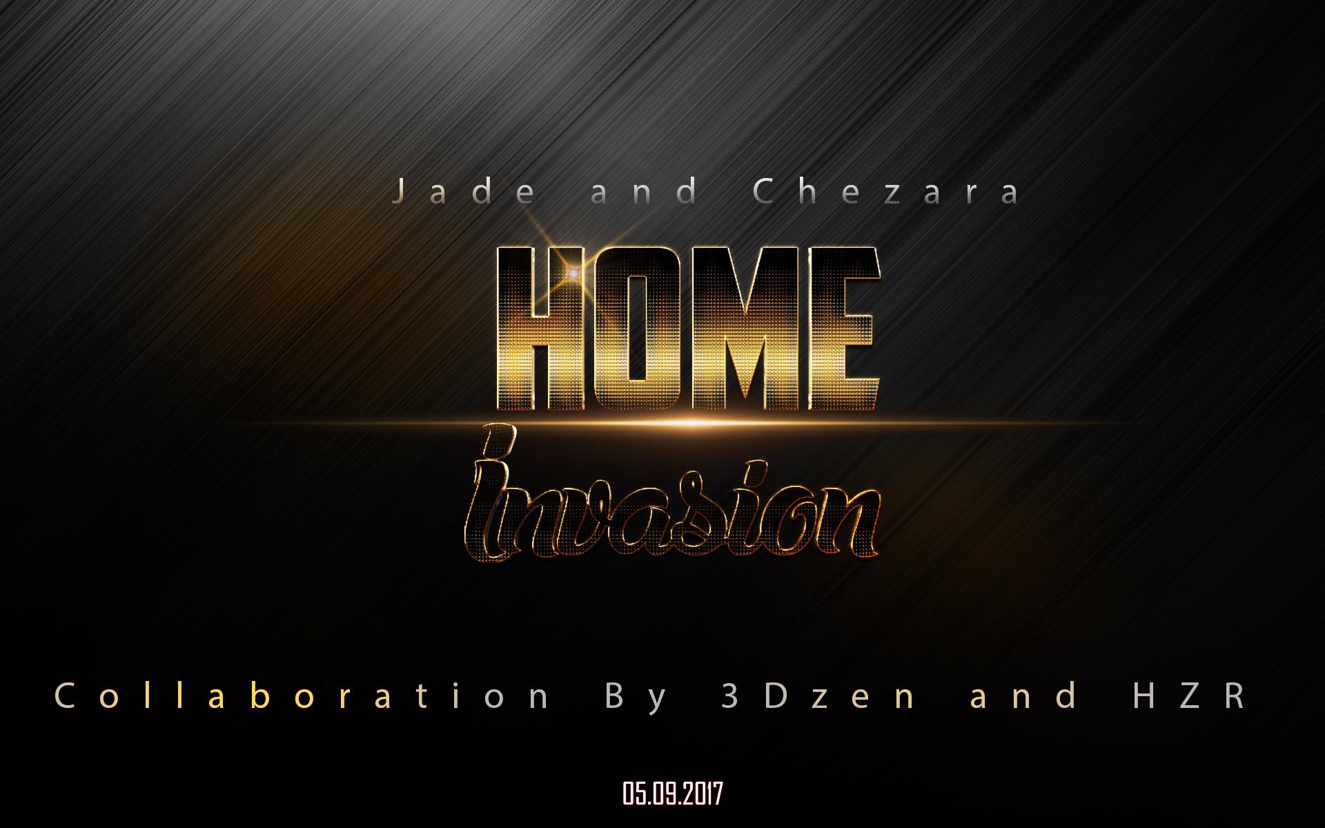 Home Invasion by 3DZen & HZR