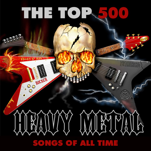 The Top 500 Heavy Metal Songs of All Time (2017)