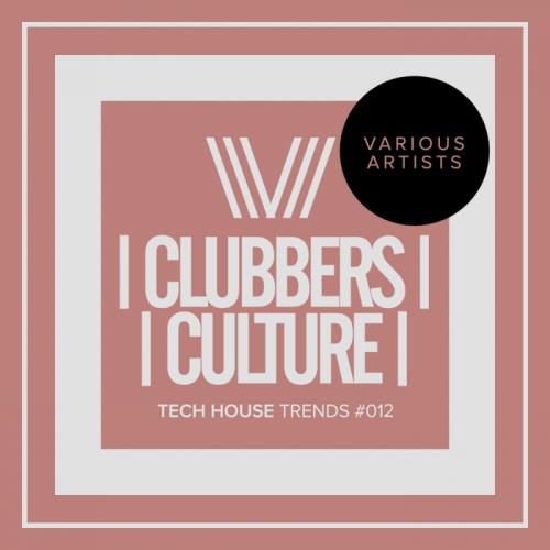 Clubbers Culture Tech House Trends #012 (2017)