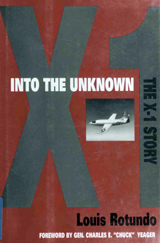 Into the Unknown: The X-1 Story