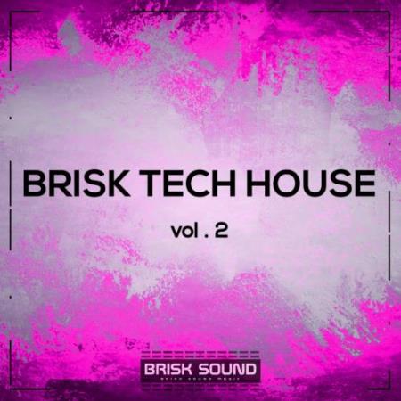 Brisk Tech House, Vol. 2 (2017)