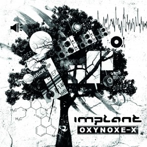 Implant - Oxynoxe-X (2017)