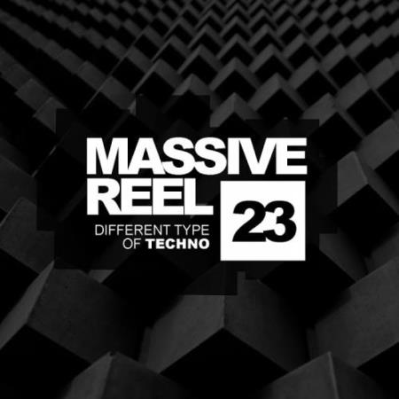 Massive Reel, Vol.23: Different Type Of Techno (2017)