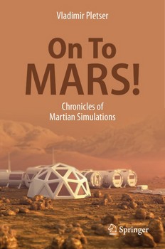 On To Mars!: Chronicles of Martian Simulations