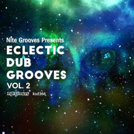 Nite Grooves Presents Eclectic Dub Grooves Vol 2 (2017)