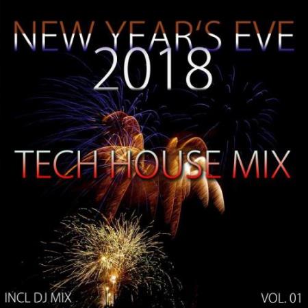 New Year's Eve 2018 Tech House Mix Vol 01 (2017)