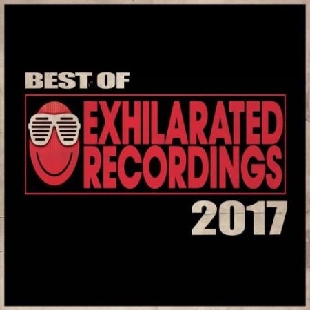 Best Of Exhilarated Recordings 2017 (2017)