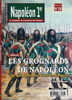 Les Grognards de Napoleon (Napoleon 1er Hors Serie 28)