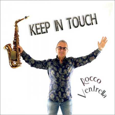 Rocco Ventrella - Keep in Touch (2018)