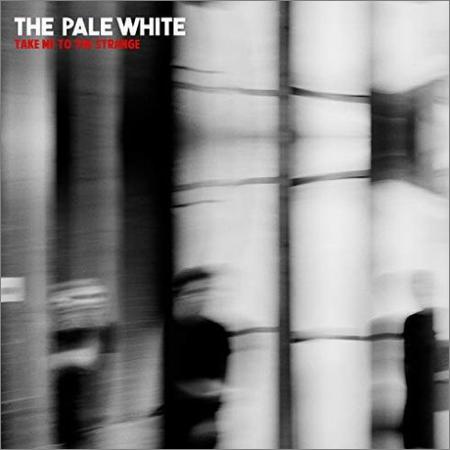The Pale White - Take Me to the Strange (EP) (2018)