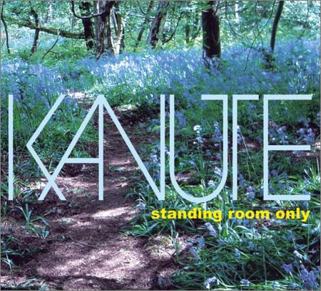 Kanute - Standing Room Only (2009)