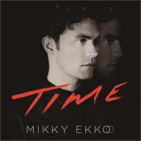 Mikky Ekko - Time (2015)
