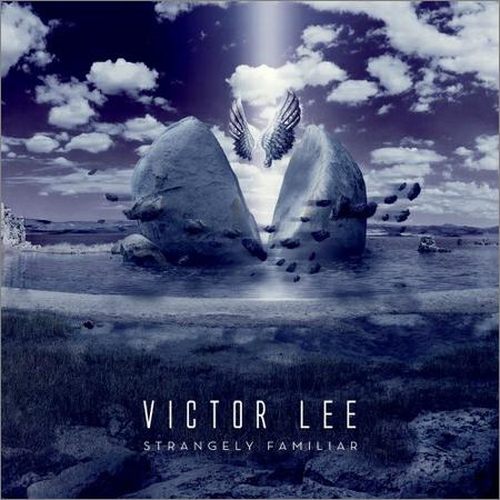 Victor Lee - Strangely Familiar (2018)