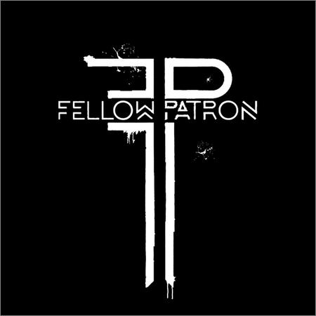 Fellow Patron - Fellow Patron (EP) (2018)