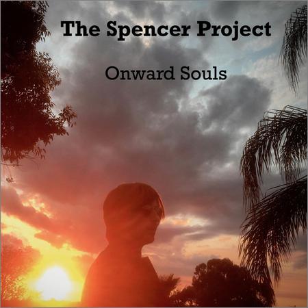 The Spencer Project - Onward Souls (2018)