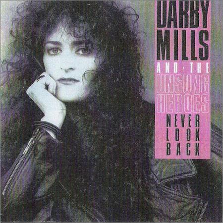 Darby Mills - Never Look Back (1991)