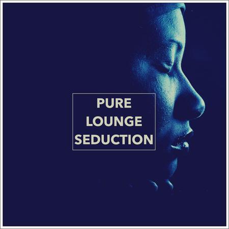 VA - Pure Lounge Seduction (2018)