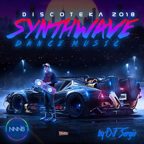  2018 Synthwave Dance Music (2018)