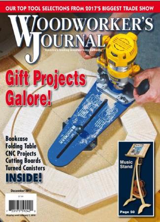 Woodworker’s Journal   (December /  2017)