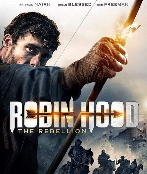 Робин Гуд: Восстание / Robin Hood The Rebellion (2018)