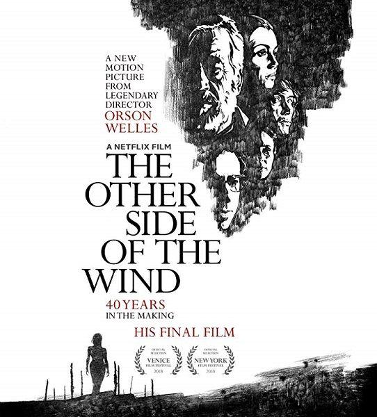 Другая сторона ветра / The Other Side of the Wind(2018)
