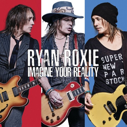 Ryan Roxie - Imagine Your Reality (2018) (Lossless)