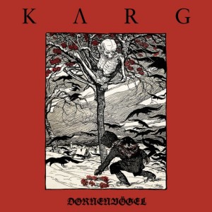 Karg - Dornenvogel (2018)
