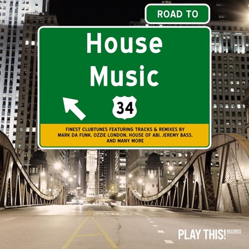 VA - Road To House Music, Vol. 34 (2018)