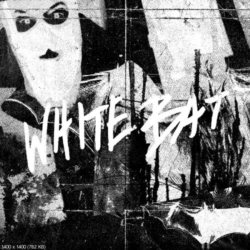 He Is Legend - White Bat (Single) (2018)